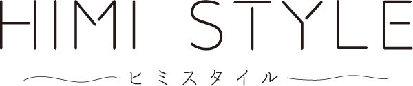 HIMI STYLE（ヒミスタイル）
